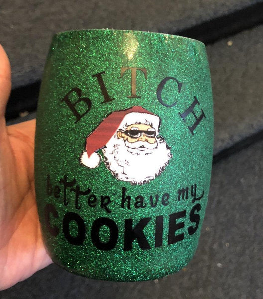 BITCH Better Have My Cookies Tumbler - Vintage Rose Design Co.
