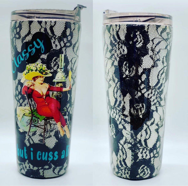 Classy But I Cuss a Little Lace Tumbler - Vintage Rose Design Co.