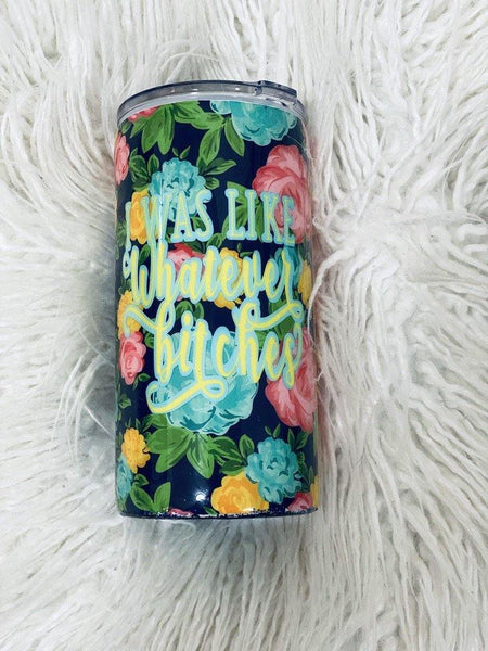Whatever Bitches Tumbler - Vintage Rose Design Co.