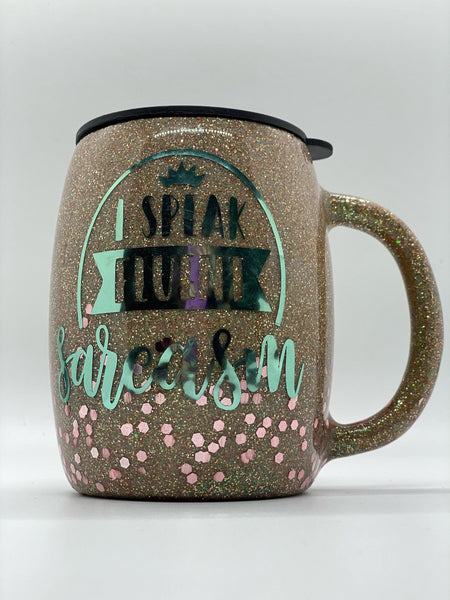 I Speak Fluent Sarcasm Tumbler - Vintage Rose Design Co.