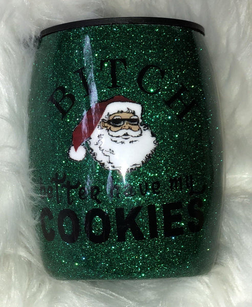 BITCH Better Have My Cookies Tumbler - Vintage Rose Design Co. 