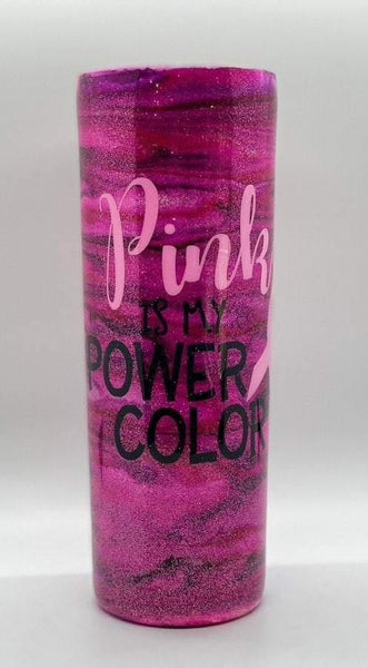 Pink is My Power Color Breast Cancer Tumbler - Vintage Rose Design Co. 